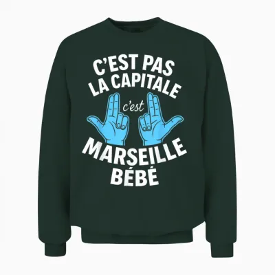 C'est Pas La Capitale C'est Marseille Unisex Sweatshirt - Forest