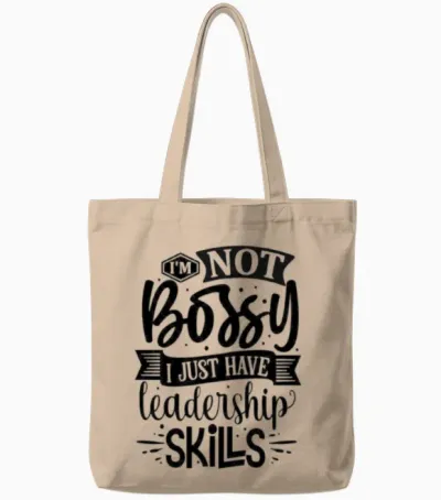 Not Bossy but Have Leadership Skills Tote Bags - Natural