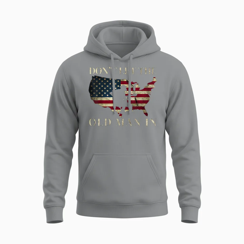 (2 Sided) Don't Let the Old Man in Vintage American Unisex Hoodie in Sport Grey
