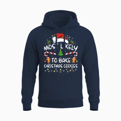Most Likely to Bake Christmas Cookies Funny Baker Christmas Unisex Hoodie - Navy