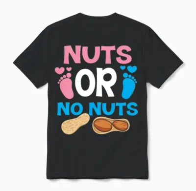 Nuts or No Nuts Gender Reveal Babyshower Gift Unisex T-Shirt - Black
