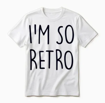 I'm So Retro Unisex T-Shirt - White