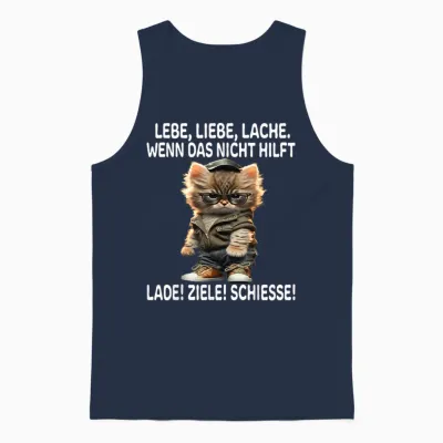 T-Shirt with German Text "lebe Liebe Lache Wenn Nicht Hilft Lade Ziele Schiesse Katzen", Black Unisex Tank Top - Navy