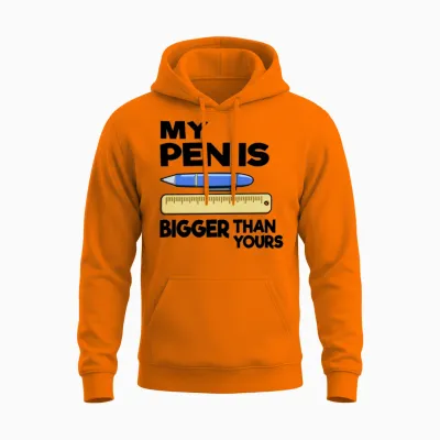 My Pen Is Bigger Than Yours Funny Office Humor Men Unisex Hoodie - Safety Orange