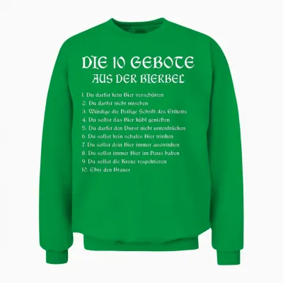 Die 10 Gebote Aus Der Bierbel Bier Biertrinker Unisex Sweatshirt - Irish Green