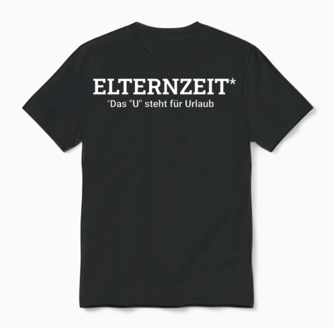Elternzeit Father Das U Steht Für Holiday Papa Parenting T-Shirt, Black Unisex T-Shirt in Black