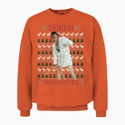 Sorry Merica's Full Funny Trump Ugly Christmas Unisex Sweatshirt - Orange