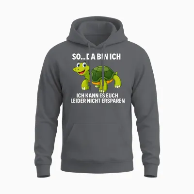 Schildkröte Spruch Lustig Sarkastisch Humor Tier Unisex Hoodie - Charcoal