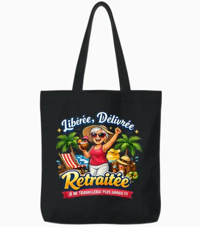 Cadeau Départ Retraite Femme Original Drole Libérée Délivrée Tote Bags - Black