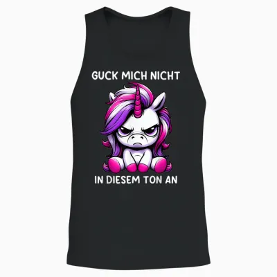 Guck Mich Nicht in Diesem Ton an Einhorn Unisex Tank Top - Black