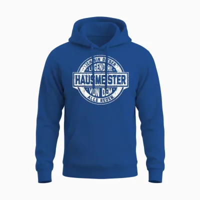 Hausmeister Legende Witziger Vintage Spruch Hauswart Unisex Hoodie - Royal