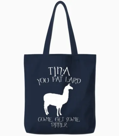 Tina You Fat Lard Funny Graphic Tote Bags - Navy