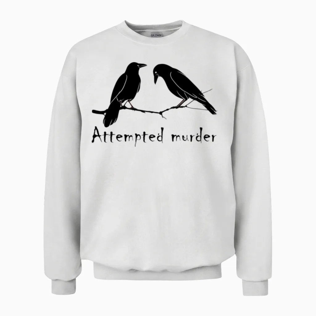 Attempted Murder Two Crows Bird on Branch Unisex Sweatshirt - White