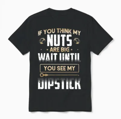 Nuts Dipstick Aircraft Mechanic Diesel Mechanic Unisex T-Shirt - Black