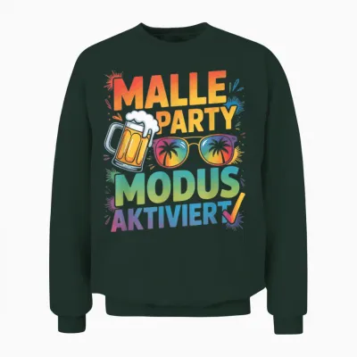 Malle Party Modus Aktiviert Brille Urlaub Gruppen Unisex Sweatshirt - Forest