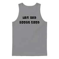 War Bad Boobs Good Unisex Tank Top - Sport Grey – 1