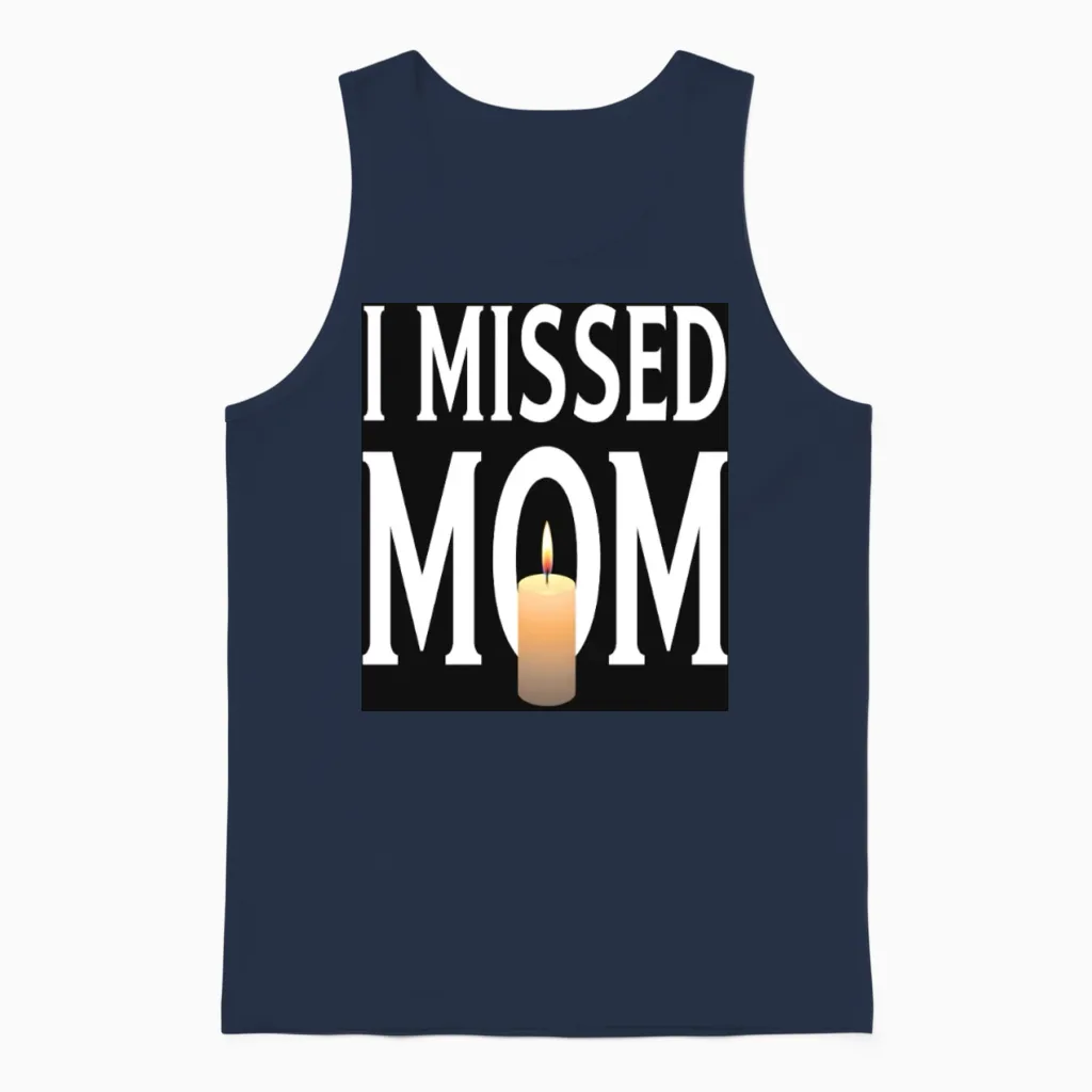 I Missed Mom Solemn Tribute Unisex Tank Top in Navy