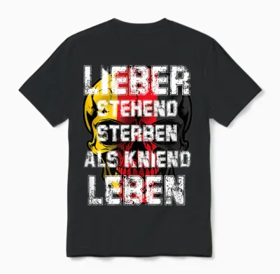 Lieber Stehend Sterben Als Kniend Leben Deutschrock Skull Unisex T-Shirt - Black