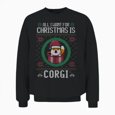 All I Want Cute Corgi Christmas Ugly Unisex Sweatshirt - Black