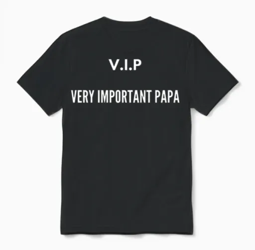 Vip Very Important Papa Dad Unisex T-Shirt in Black