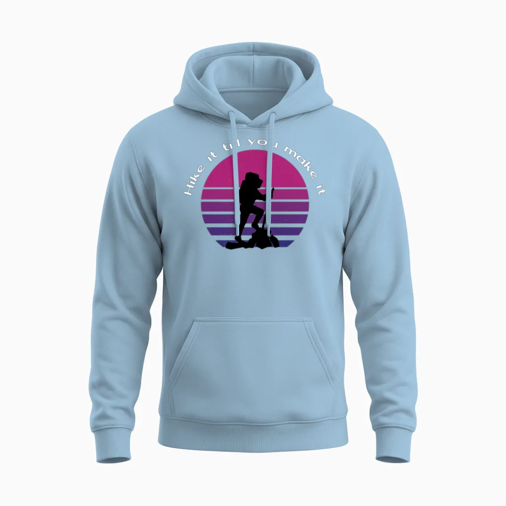 Hike It Till You Make It Hiking & Outdoors Gift Unisex Hoodie in Light Blue