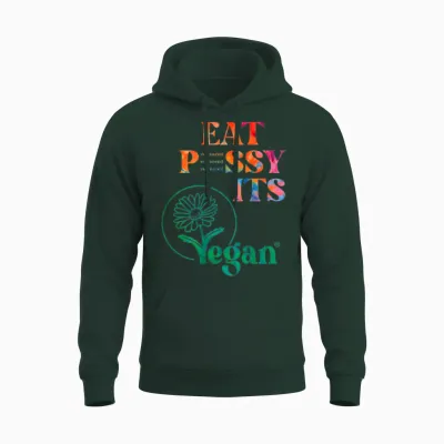 Eat Pssy Its Vegan X Retro Edition Vegan Censored Back Unisex Hoodie - Forest
