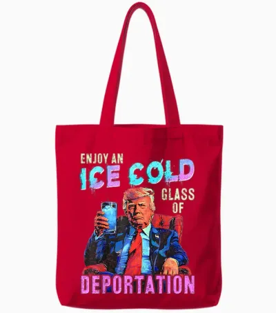 Ice Enjoy an Ice Cold Glass of Deportation Tote Bags - Red