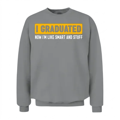 I Graduated Graduate Class 2023 Funny Graduation Unisex Sweatshirt - Sport Grey