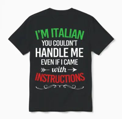 Funny Italian Sayings Im Italian Unisex T-Shirt - Black