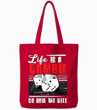 Life Is a Gamble So Roll You Say - Gambling Lovers Tote Bags - Red