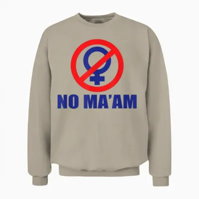 Classic No Maam Logo, 100% Accurate Front and Back T-Shirt, White Unisex Sweatshirt - Sand