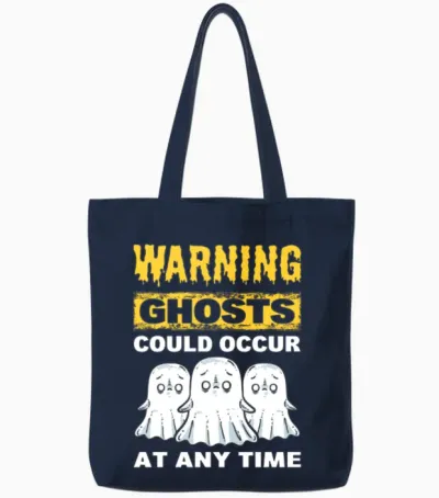 Warning Ghosts Could Occur at Any Time Ghost Tote Bags - Navy