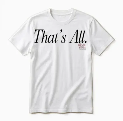 The Devil Wears Prada That's All. Script Unisex T-Shirt - White