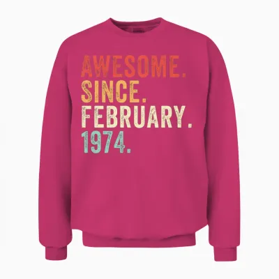 Awesome Since February 1974 Unisex Sweatshirt - Heliconia