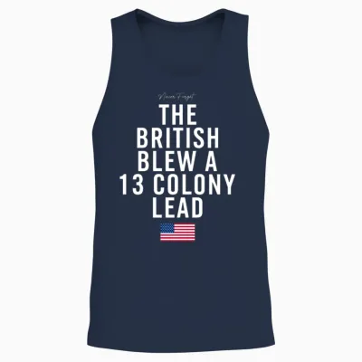 The British Blew a Thirteen Colony Lead White Unisex Tank Top - Navy