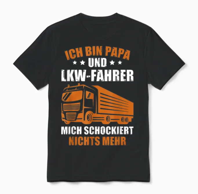 Trucker Father's Day Truck Driver I Am Dad and Truck Driver T-Shirt, Black Unisex T-Shirt in Black