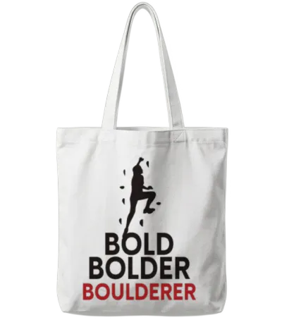 Bold Bolder Boulderer Bouldering Tote Bags - White