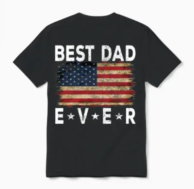 Father's Day Usa American Flag Best Dad Ever Unisex T-Shirt - Black