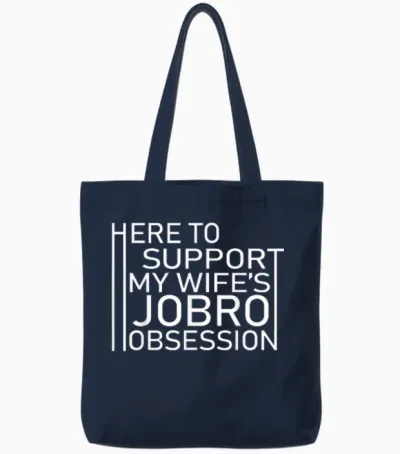 Here to Support My Wife's Jobro Obsessiont Tote Bags - Navy