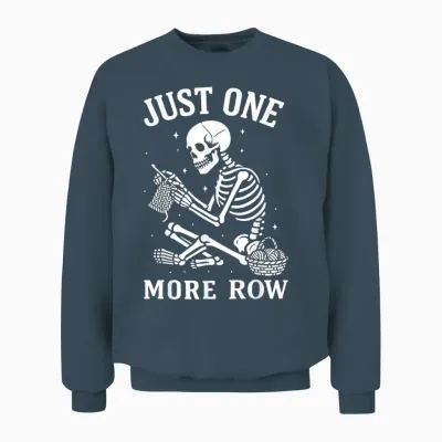 Just One More Row Crochet Skeleton Crocheting Knitting Lover Unisex Sweatshirt - Dark Heather