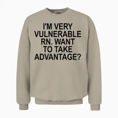 I'm Very Vulnerable Rn Unisex Sweatshirt - Sand