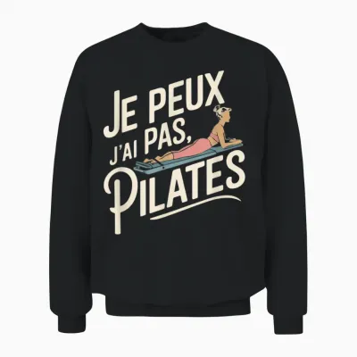 Je Peux Pas Je Ai Pilates Woman Humour Gift Idea Vintage Unisex Sweatshirt - Black