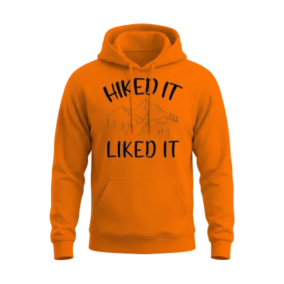Hiked It Liked It - Mountains Climbing Unisex Hoodie - Safety Orange