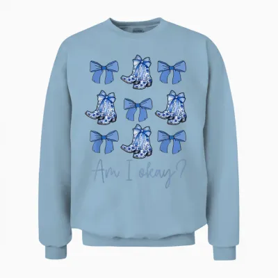 Am I Okay Boots Cowgirl Coquette Bow Women Girls Unisex Sweatshirt - Light Blue