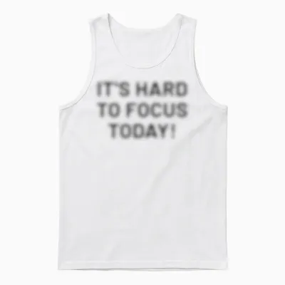 I'ts Hard to Focus Today | Optische Täuschung Motivierend Unisex Tank Top - White