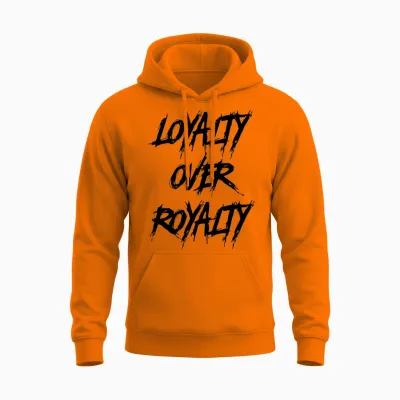 Loyalty Over Royalty Unisex Hoodie - Safety Orange