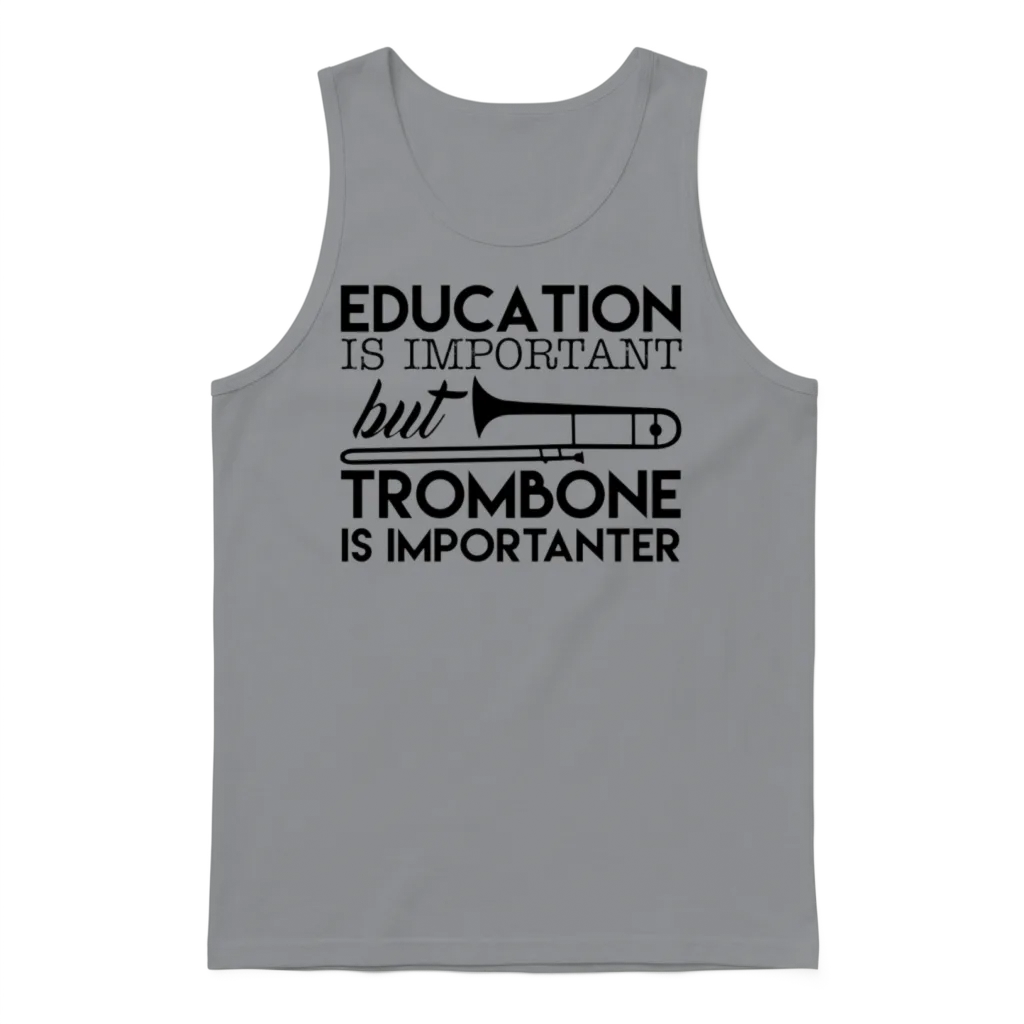 Education Is Important but Trombone Unisex Tank Top - Sport Grey