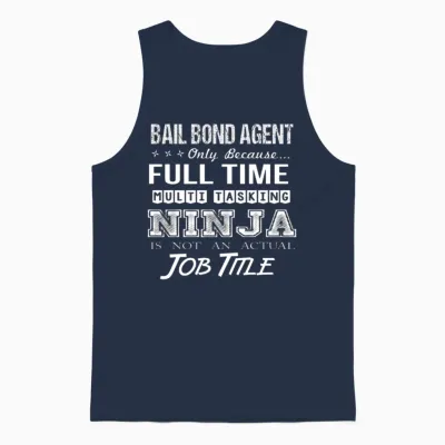Bail Bond Agent T Shirt - Multitasking Ninja Job G Unisex Tank Top - Navy