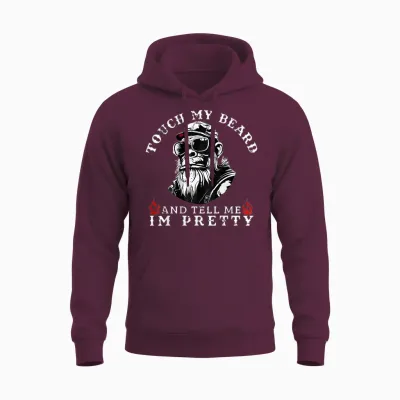 Touch My Beard and Tell Me I'm Pretty Monkey Unisex Hoodie - Maroon