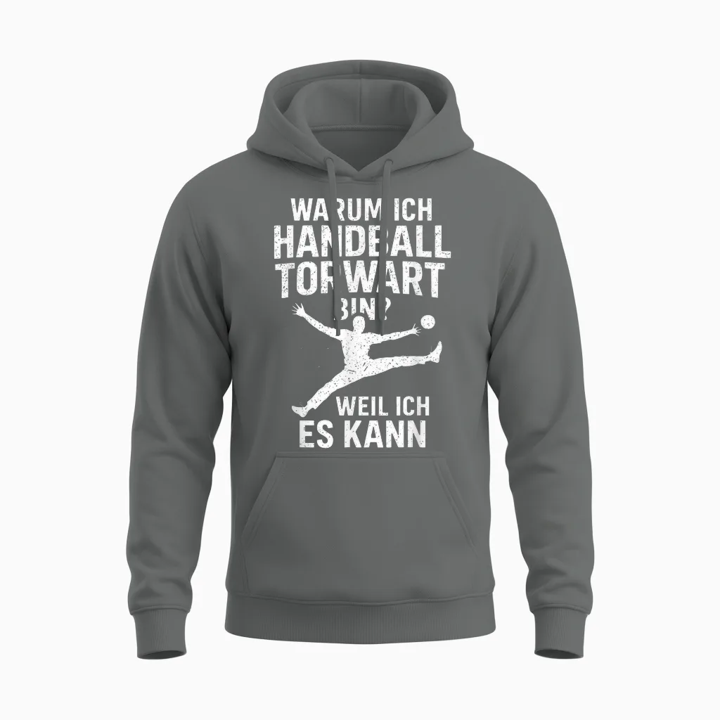 Warum Ich Handball Torwart Bin? Weil Ich Es Kan... Unisex Hoodie in Graphite Heather